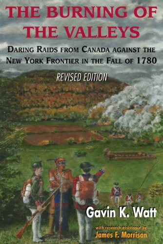 Burning of the Valleys: Daring Raids from Canada